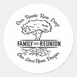 Family Wiedersehen 2021 Unsere Wurzeln führen tie Runder Aufkleber