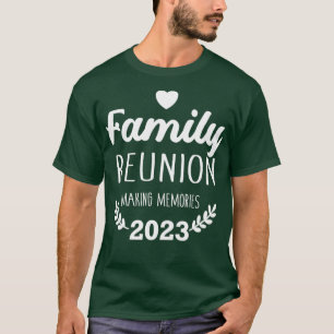 Family Wiedersehen 2023 macht Erinnerungen Urlaub T-Shirt