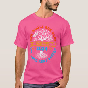 Family Wiedersehen 2024 Unsere Wurzeln laufen tief T-Shirt
