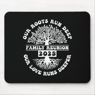 Family Wiedersehen 2025 Unsere Wurzeln laufen tief Mousepad