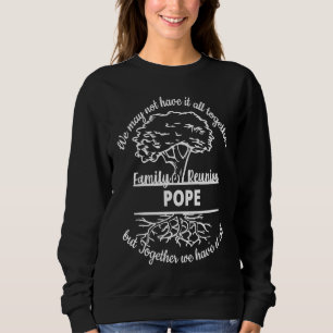 Family Wiedersehen Pope Family Summer Sweatshirt