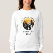 Family Wiedersehen Road Trip Mountain Personalisie Sweatshirt (Vorderseite)