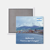 Famous Ushuaia - Tierra del Fuego, Argentina Magnet (Vorderseite/Rückseite)