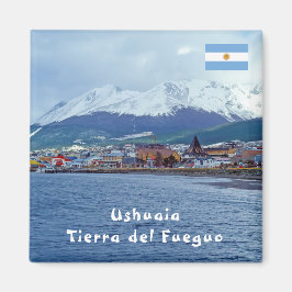 Famous Ushuaia - Tierra del Fuego, Argentina Magnet