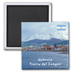 Famous Ushuaia - Tierra del Fuego, Argentina Magnet