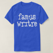 Famus Writre T-Shirt (Design vorne)