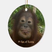 Fan #1 von Krista Orang-Utan Keramik Ornament (Links)