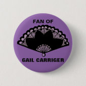Fan des Button-Abzeichen-Knopfes Gail Carriger Button (Vorderseite)