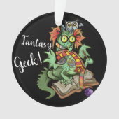 Fan Dragon "Fantasy Geek!" Ornament (Vorderseite)