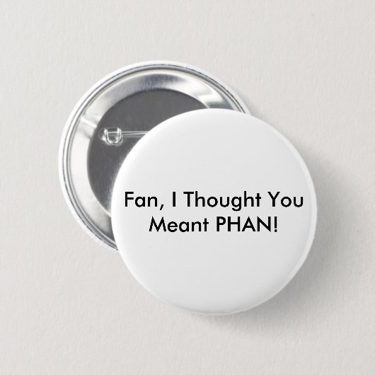 Fan GEGEN Phan Button (Vorne & Hinten)