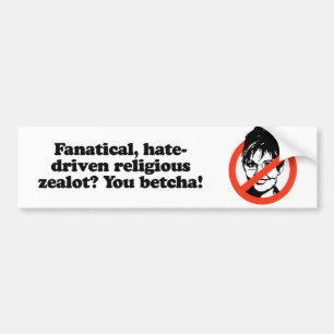 Fanatischer Eiferer - Sie Betcha Autoaufkleber