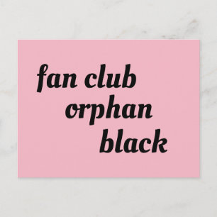 Fanclub-Orphan-Text mit schwarzem Retro-Schriftart Postkarte