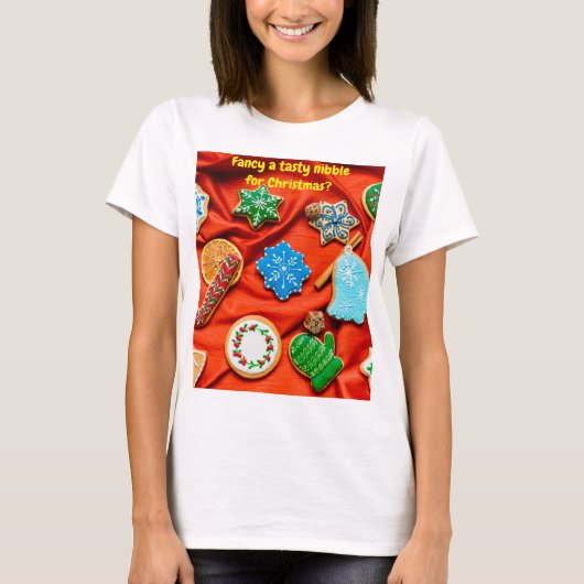 Fancy a tasty nibble for Christmas? T-Shirt (Vorderseite)