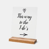 Fancy Calligraphy This Way to the I Do's Wedding Acrylschild (Winkel)