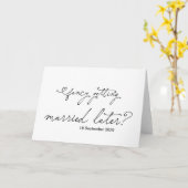 Fancy Getting Married Later Braut Bräutigam Hochze Karte (Gelbe Blume)