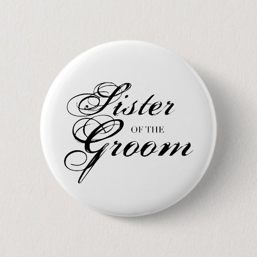 Fancy Schwester des Bräutigams Schwarz Button (Vorderseite)