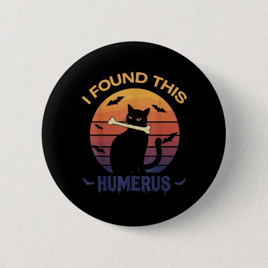 Fand dieses Humerus-Shirt Halloween Schwarze Katze Button (Vorderseite)