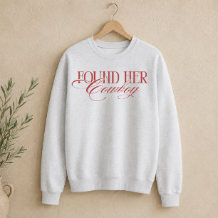 Fand ihren Cowboy Western Junggesellinnenabschied Sweatshirt