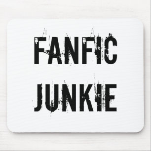 Fanfic Junkie-Mausunterlage Mousepad