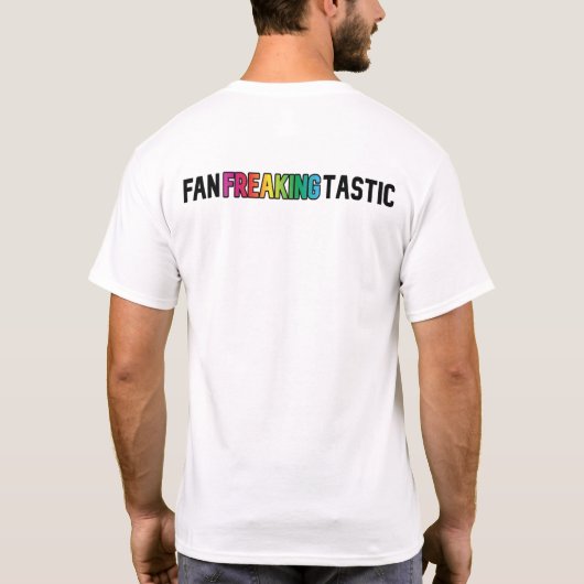 FanFreakingTastic Back Design T-Shirt (Rückseite)