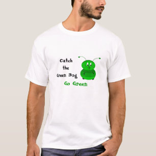 Fang den grünen Käfer T-Shirt