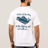 Fang der Tagesmänner T-Shirt (Rückseite)