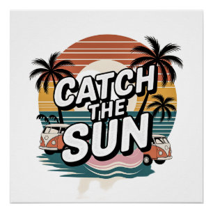 Fang die Sonne Poster