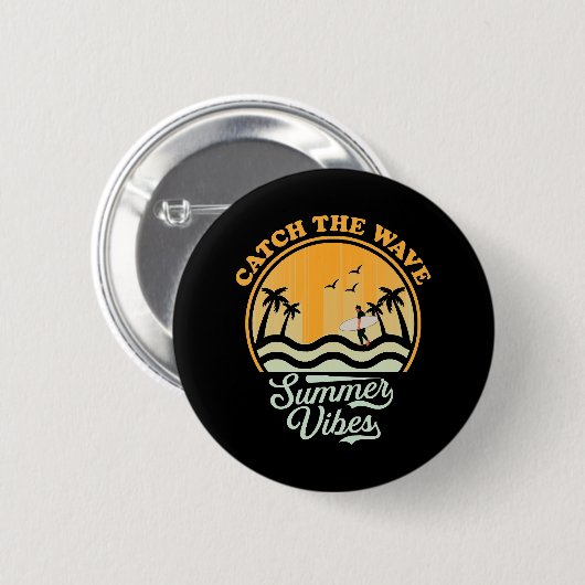 Fang die Wave Summer Vibes Button (Vorne & Hinten)