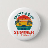 Fang die Wave Summer Vibes Button (Vorderseite)
