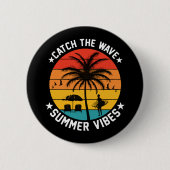 Fang die Wave Summer Vibes Button (Vorderseite)