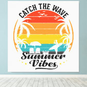 Fang die Wave Summer Vibes Leinwanddruck (Insitu (Holzboden))