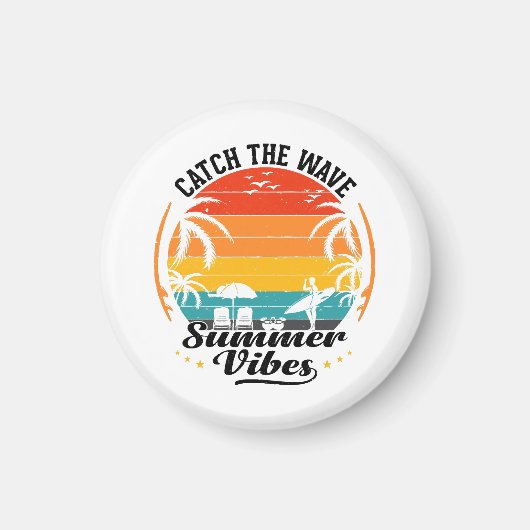 Fang die Wave Summer Vibes Magnet (Vorne)