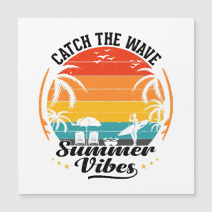 Fang die Wave Summer Vibes Magnetkarte