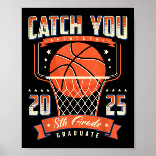Fang Dir 8. Klasse Abschluss Tag 2025 Basketball Poster