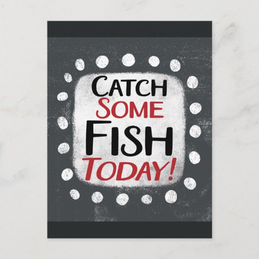 Fang einige Fische heute Postkarte (Vorderseite)