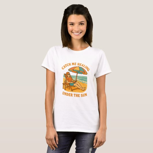 Fang mich beim Heilen unter der Sonne – Strand Som T-Shirt (Vorne ganz)