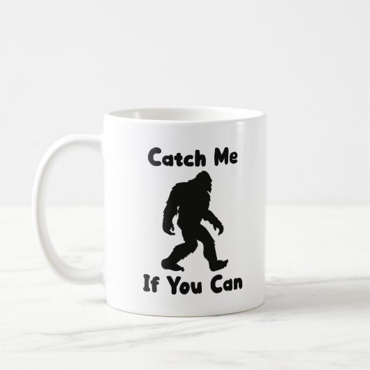 Fang mich, wenn du Sasquatch Bigfoot kannst. Kaffeetasse (Links)