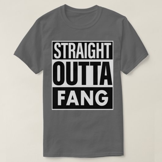 Fang Name Straight Outta Fang T-Shirt (Design vorne)