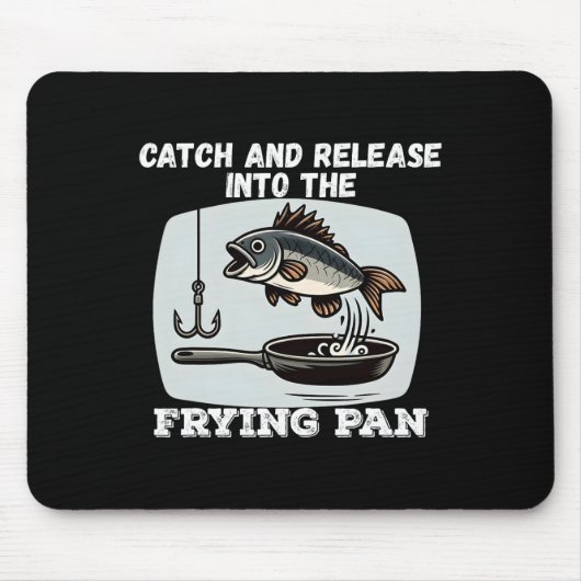 Fang und Freisetzung in den Fisch-Pan-Spaß Mousepad (Vorne)