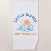 Fang Wellen nicht Besorgnis erregend - Funny Summe Strandtuch (Vorderseite)