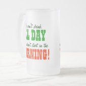 Fangen Sie an, morgens zu trinken Mattglas Bierglas (Vorderseite Links)