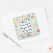 Fangen Sie an, zu leben Ihre Träume Quadratischer Aufkleber (Umschlag)