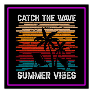 Fangen Sie die Wave Summer Vibes Poster