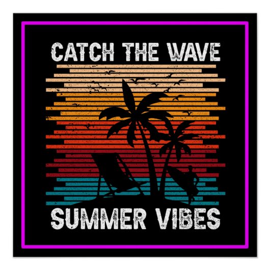 Fangen Sie die Wave Summer Vibes Poster (Vorderseite)