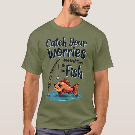 Fangen Sie Ihre Sorgen: Fischlösungen Motivierend T-Shirt (Vorderseite)