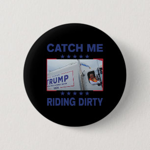 Fangen Sie mich an, wie ich dreckige, lustige Garb Button