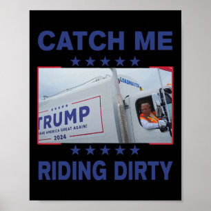 Fangen Sie mich an, wie ich dreckige, lustige Müll Poster