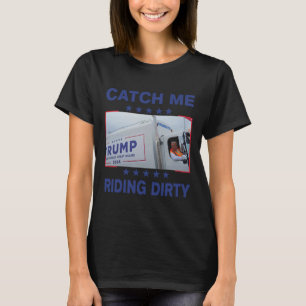 Fangen Sie mich an, wie ich dreckige, lustige Müll T-Shirt