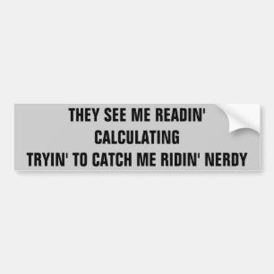 Fangen Sie mich Nerdy Ridin Autoaufkleber