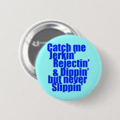 Fangen Sie mich WAMS-Blau Button (Vorne & Hinten)